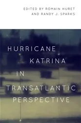 Book cover of Hurricane Katrina in Transatlantic Perspective by Romain Huret