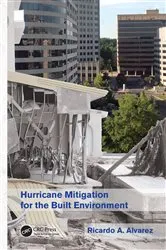 Book cover of Hurricane Mitigation for the Built Environment by Ricardo A. Alvarez