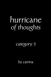 Book cover of Hurricane of Thoughts by catrina