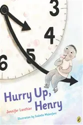 Book cover of Hurry Up, Henry by Jennifer Lanthier