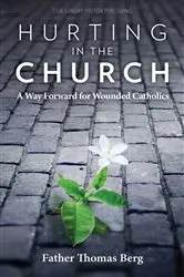 Book cover of Hurting in the Church by Berg, Thomas, Fr.