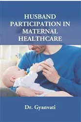Book cover of Husband Participation In Maternal Healthcare by Gyanvati