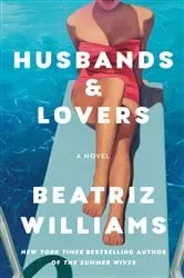 Book cover of Husbands & Lovers by Beatriz Williams