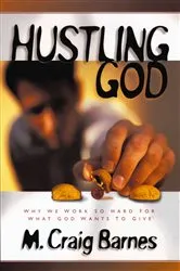 Book cover of Hustling God by M. Craig Barnes