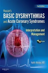 Book cover of Huszar's Basic Dysrhythmias and Acute Coronary Syndromes: Interpretation and Management Text & Pocket Guide Package - E-Book (4th ed.) by Unknown