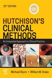 Book cover of Hutchison's Clinical Methods E-Book (25th ed.) by Glynn MA, MD, FRCP, FHEA, Michael