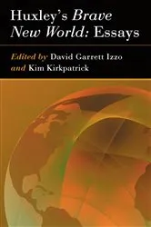 Book cover of Huxley's Brave New World: Essays by David Garrett Izzo
