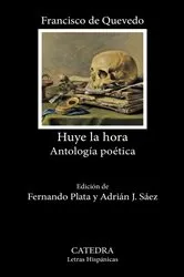 Book cover of Huye la hora by Francisco de Quevedo