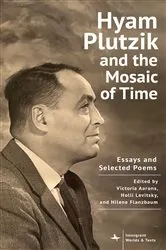 Book cover of Hyam Plutzik and the Mosaic of Time by Victoria Aarons