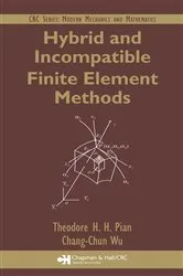 Book cover of Hybrid and Incompatible Finite Element Methods by Unknown