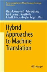Book cover of Hybrid Approaches to Machine Translation by Marta R. Costa-jussà
