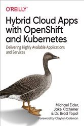 Book cover of Hybrid Cloud Apps with OpenShift and Kubernetes by Michael Elder