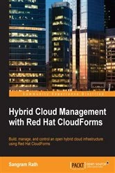 Book cover of Hybrid Cloud Management with Red Hat CloudForms by Sangram Rath