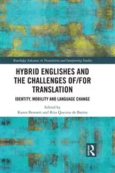 Book cover of Hybrid Englishes and the Challenges of and for Translation by Karen Bennett