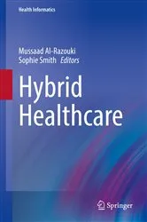 Book cover of Hybrid Healthcare by Mussaad Al-Razouki