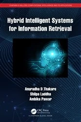Book cover of Hybrid Intelligent Systems for Information Retrieval by Anuradha D Thakare