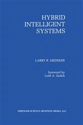 Book cover of Hybrid Intelligent Systems by Larry R. Medsker