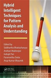 Book cover of Hybrid Intelligent Techniques for Pattern Analysis and Understanding by Siddhartha Bhattacharyya