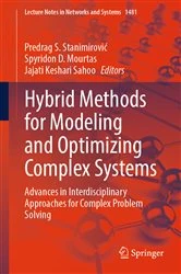Book cover of Hybrid Methods for Modeling and Optimizing Complex Systems by Predrag S. Stanimirović