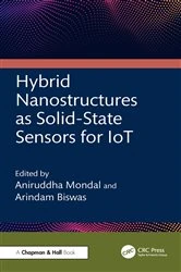 Book cover of Hybrid Nanostructures as Solid-State Sensors for IoT by Aniruddha Mondal