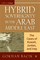 Book cover of Hybrid Sovereignty in the Arab Middle East by G. Bacik