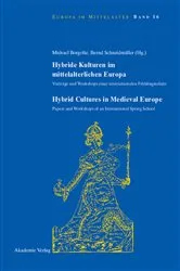 Book cover of Hybride Kulturen im mittelalterlichen Europa/Hybride Cultures in Medieval Europe by Michael Borgolte