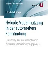 Book cover of Hybride Modellnutzung in der automotiven Formfindung by Ulrich Feldinger
