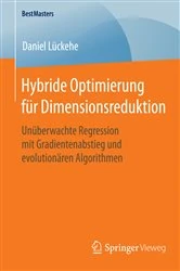 Book cover of Hybride Optimierung für Dimensionsreduktion by Daniel Lückehe