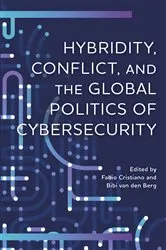 Book cover of Hybridity, Conflict, and the Global Politics of Cybersecurity by Fabio Cristiano