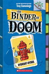 Book cover of Hydrant-Hydra: A Branches Book (The Binder of Doom #4) by Troy Cummings