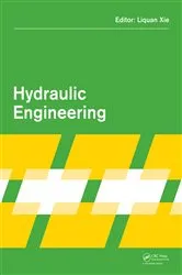 Book cover of Hydraulic Engineering by Liquan Xie