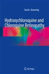 Book cover of Hydroxychloroquine and Chloroquine Retinopathy by David J. Browning