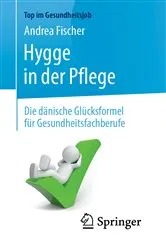 Book cover of Hygge in der Pflege by Andrea Fischer