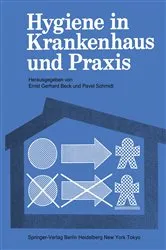 Book cover of Hygiene in Krankenhaus und Praxis by Ernst G. Beck