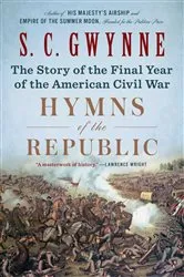 Book cover of Hymns of the Republic by S. C. Gwynne