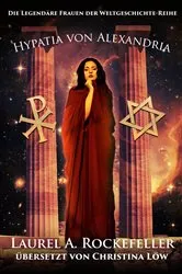 Book cover of Hypatia von Alexandria by Laurel A. Rockefeller