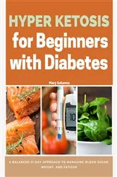 Book cover of Hyper Ketosis for Beginners with Diabetes by Unknown