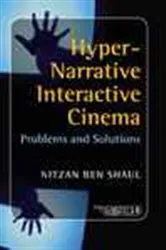 Book cover of Hyper-Narrative Interactive Cinema by Nitzan Ben Shaul