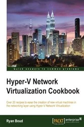 Book cover of Hyper-V Network Virtualization Cookbook by Ryan Boud