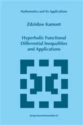 Book cover of Hyperbolic Functional Differential Inequalities and Applications by Z. Kamont