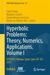 Book cover of Hyperbolic Problems: Theory, Numerics, Applications. Volume I by Carlos Parés