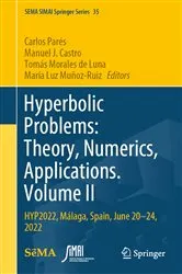 Book cover of Hyperbolic Problems: Theory, Numerics, Applications. Volume II by Unknown