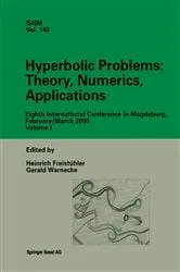Book cover of Hyperbolic Problems: Theory, Numerics, Applications by Heinrich Freistühler