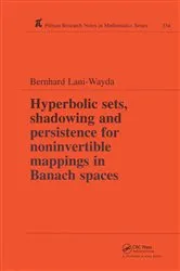 Book cover of Hyperbolic Sets, Shadowing and Persistence for Noninvertible Mappings in Banach Spaces by Unknown