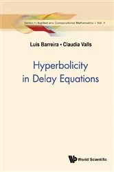 Book cover of Hyperbolicity In Delay Equations by Luis Barreira