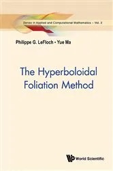 Book cover of Hyperboloidal Foliation Method, The by Philippe G Lefloch