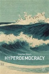 Book cover of Hyperdemocracy by S. Welch