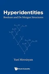 Book cover of Hyperidentities: Boolean And De Morgan Structures by Yuri Movsisyan