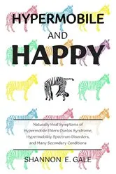 Book cover of Hypermobile and Happy by Unknown