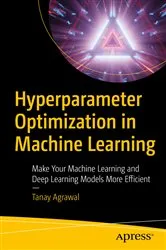 Book cover of Hyperparameter Optimization in Machine Learning by Unknown